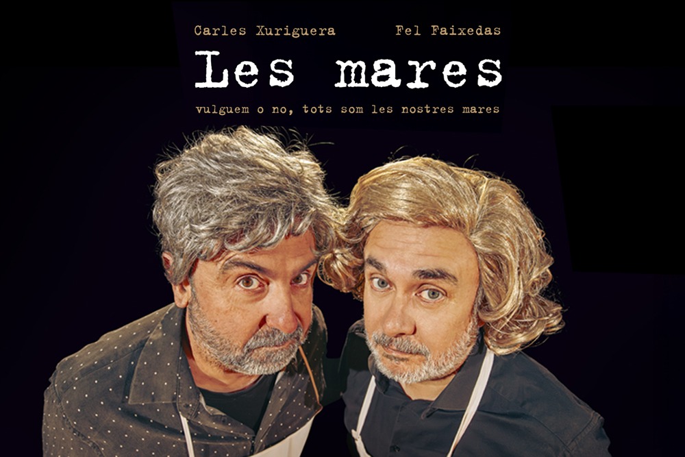 Cartell Les Mares. Fel Faixedas i Carles Xuriguera